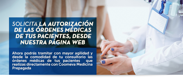 Solicita la autorizaci�n de las �rdenes m�dicas de tus pacientes, desde nuestra p�gina web