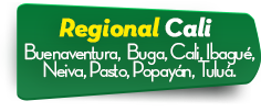 Regional Cali  Buenaventura,  Buga, Cali, Ibagu, Neiva, Pasto, Popayn, Tulu. 