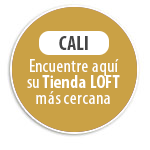 CALI Encuentre aqu� su Tienda LOFT m�s cercana