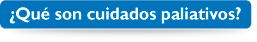 �Qu� son los cuidados paliativos?