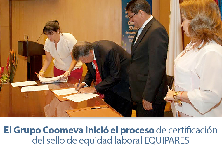 El Grupo Coomeva inici el proceso de certificacindel sello de equidad laboral EQUIPARES